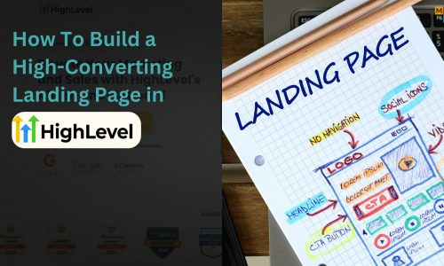 How To Build a High-Converting Landing Page in GoHighLevel